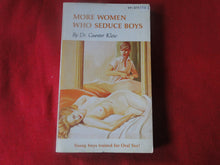 Load image into Gallery viewer, Vintage Erotic Adult Paperback Book/Novel More Women Who Seduce Boys Guenter Klow  PB3
