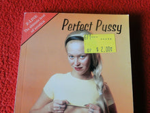 Load image into Gallery viewer, Vintage Sexy Erotic Adult Paperback Book/ Novel Perfect Pussy                  G
