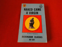 Load image into Gallery viewer, Vintage Sexy Erotic Adult Paperback Book/ Novel Naked Came A Virgin            8
