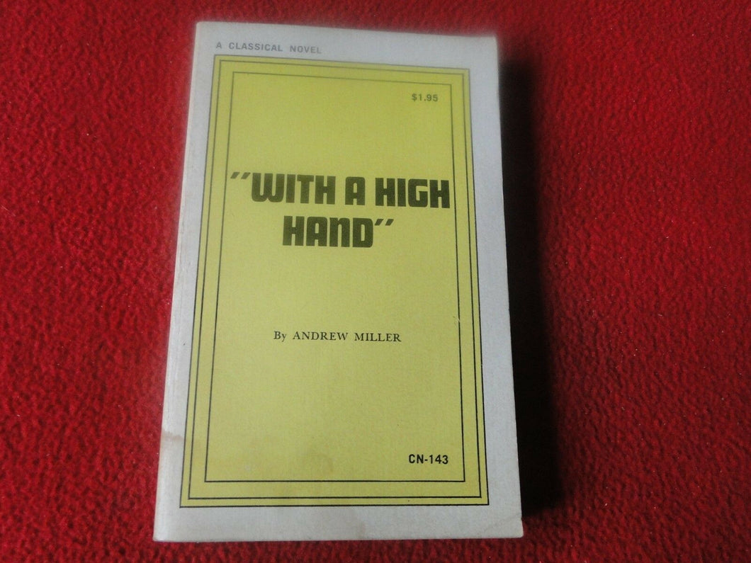 Vintage Sexy Erotic Adult Paperback Book With A High Hand  5