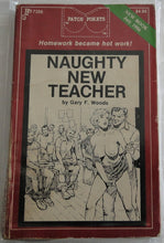 Load image into Gallery viewer, Vintage Adult Paperback Novel/Book Naughty New Teacher Patch Pokets
