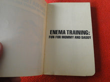 Load image into Gallery viewer, Vintage Adult Paperback Novel/Book Enema Training Fun For Mommy and Daddy  G20
